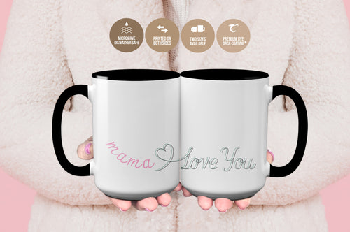 Mama Love You Coffee Mug