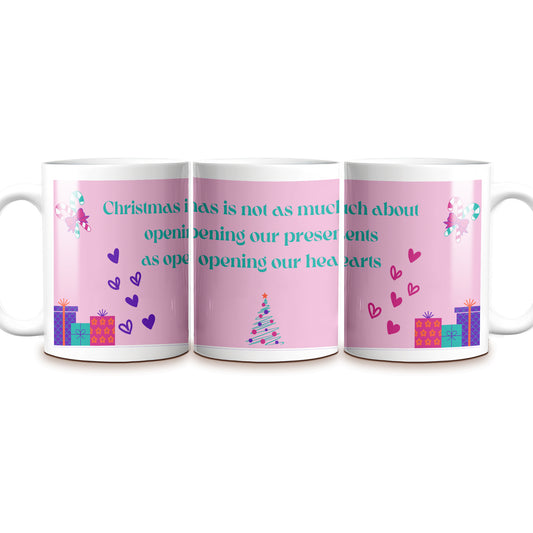 Heartfelt "Christmas Is About Opening Hearts" Mug