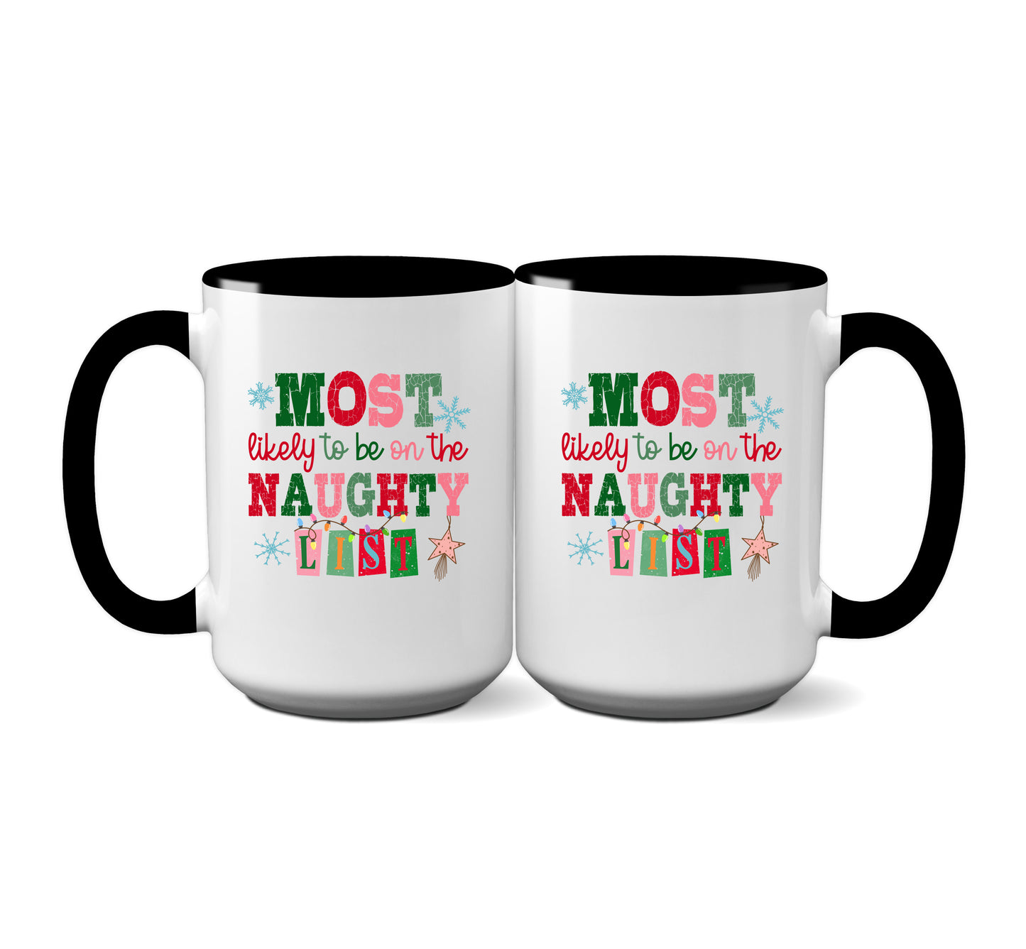 Funny "Most Likely To Be On The Naughty List" Mug