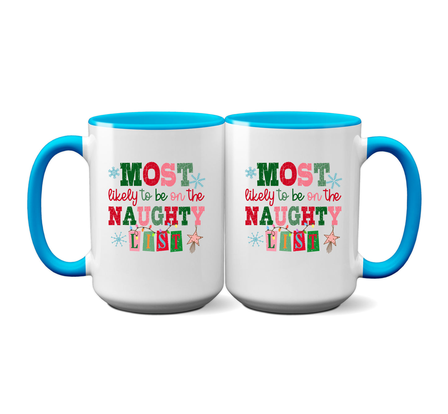 Funny "Most Likely To Be On The Naughty List" Mug