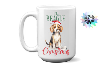 Festive "I'll Beagle For Christmas" Holiday Mug