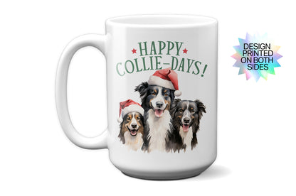 Festive "Happy Collie-Days" Holiday Mug