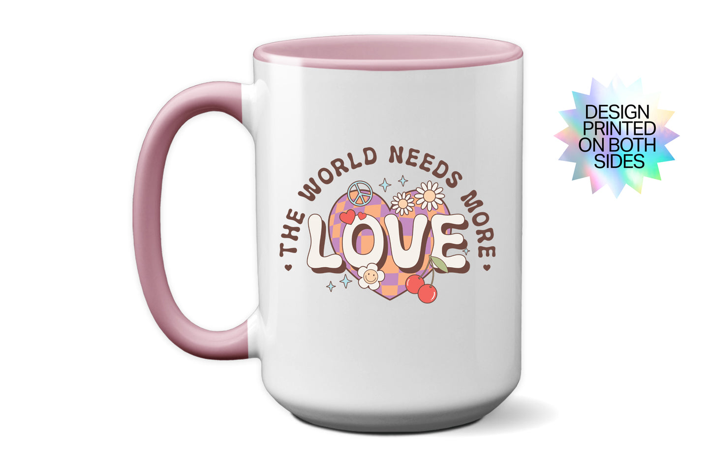 New "The World Needs More Love" Mug