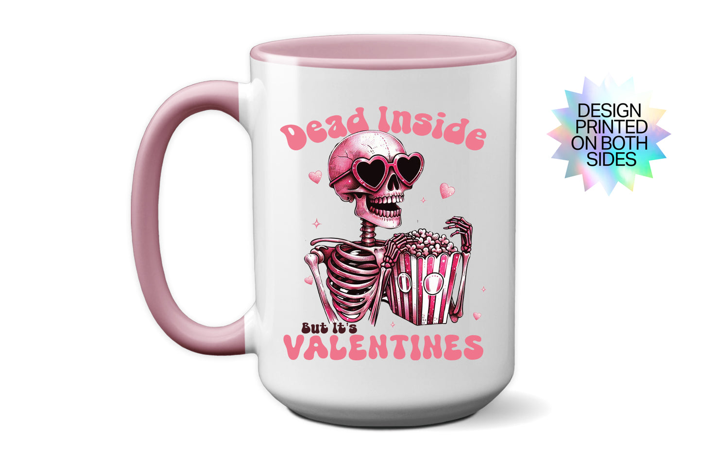 Funny "Dead Inside But It’s Valentine’s" Mug