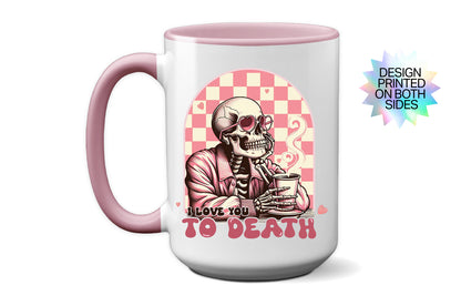 New "I Love You to Death" Mug- A Unique Valentine's Day Gift