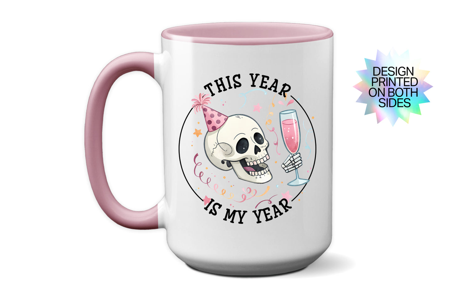 2025 "This Year Is My Year" Skull Mug