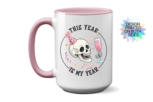 2025 "This Year Is My Year" Skull Mug