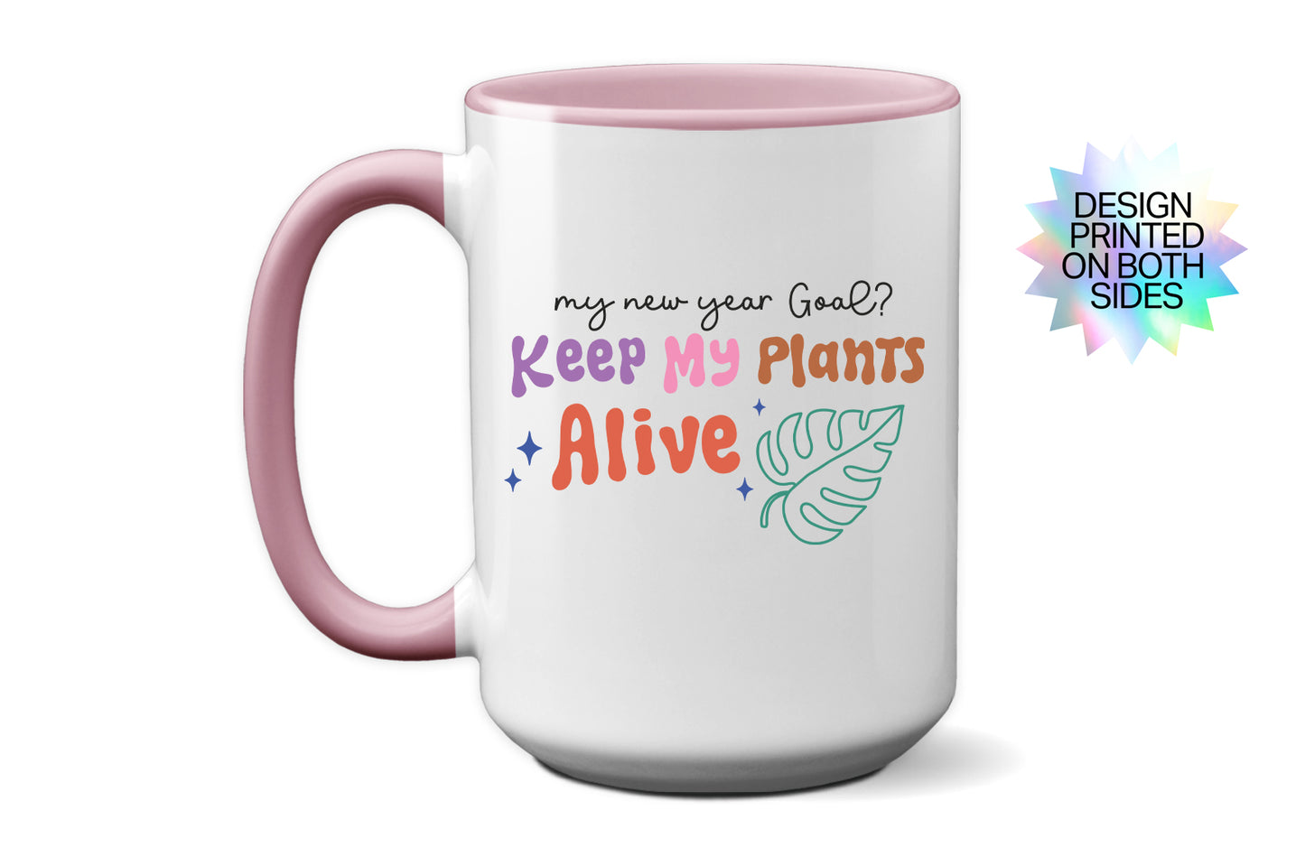 2025 "My New Year Goal? Keep My Plants Alive" Mug