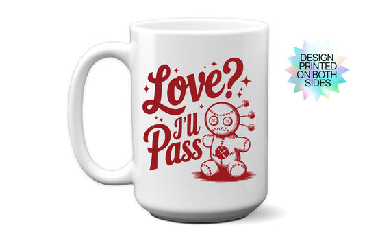 Cute "Love? I'll Pass" Voodoo Doll Valentine’s Day Mug