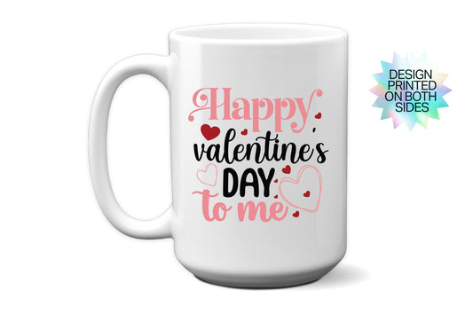 Fun "Happy Valentine’s Day to Me" Self-Love Mug