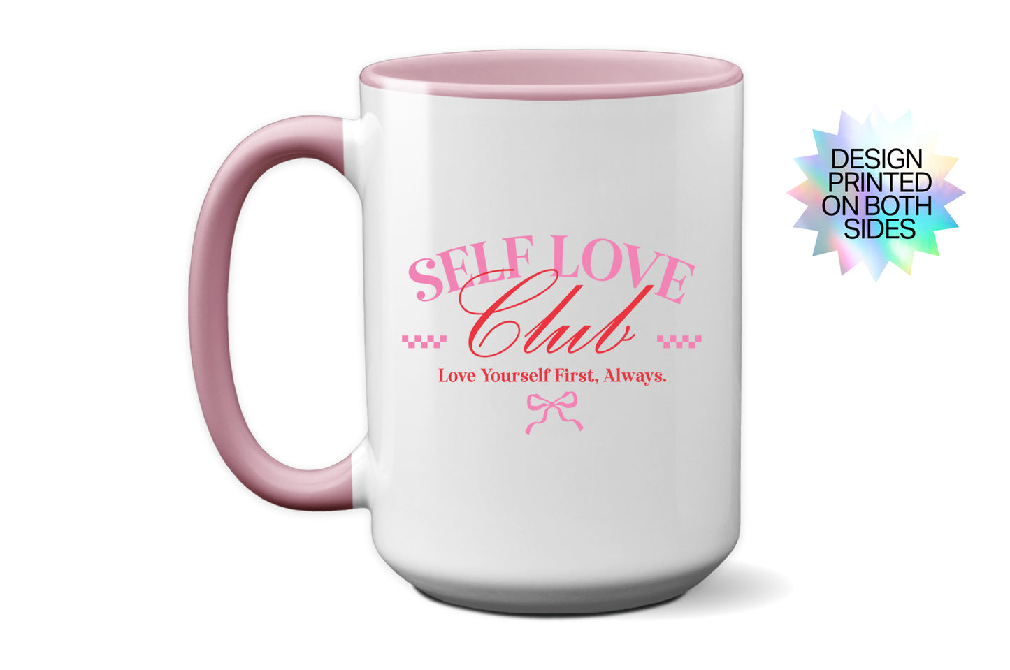 Fun "Self Love Club" - Valentine’s Day Mug