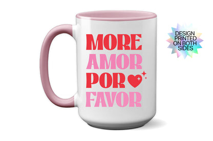 Fun "More Amor Por Favor" - Valentine’s Day Mug