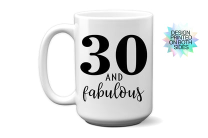 Fun "30 and Fabulous" Mug