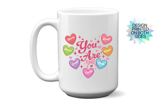 Positive "You Are...." Affirmations Mug