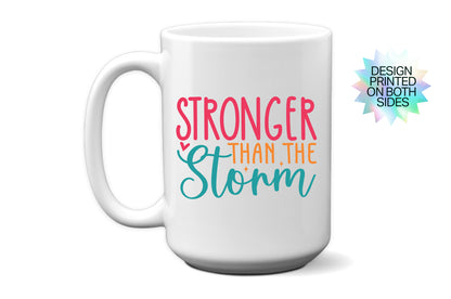 Empowering "Stronger Than the Storm" Mug