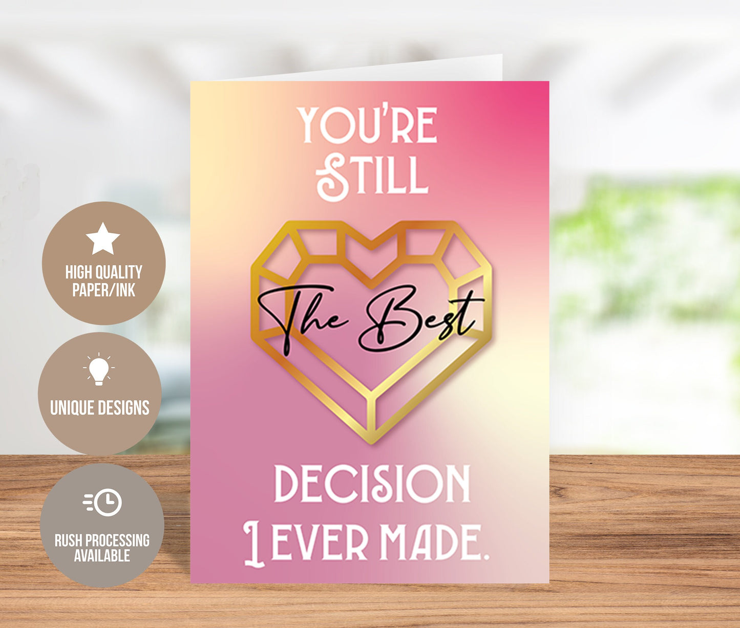 You're Still The Best Decision I Ever Made Greeting Card