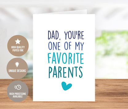 You're One Of My Favorite Parents Father's Day Card