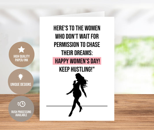 Dream Chasers and Hustlers! Women's Day Card