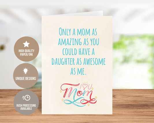 Only A Mom As Amazing As You Greeting Card