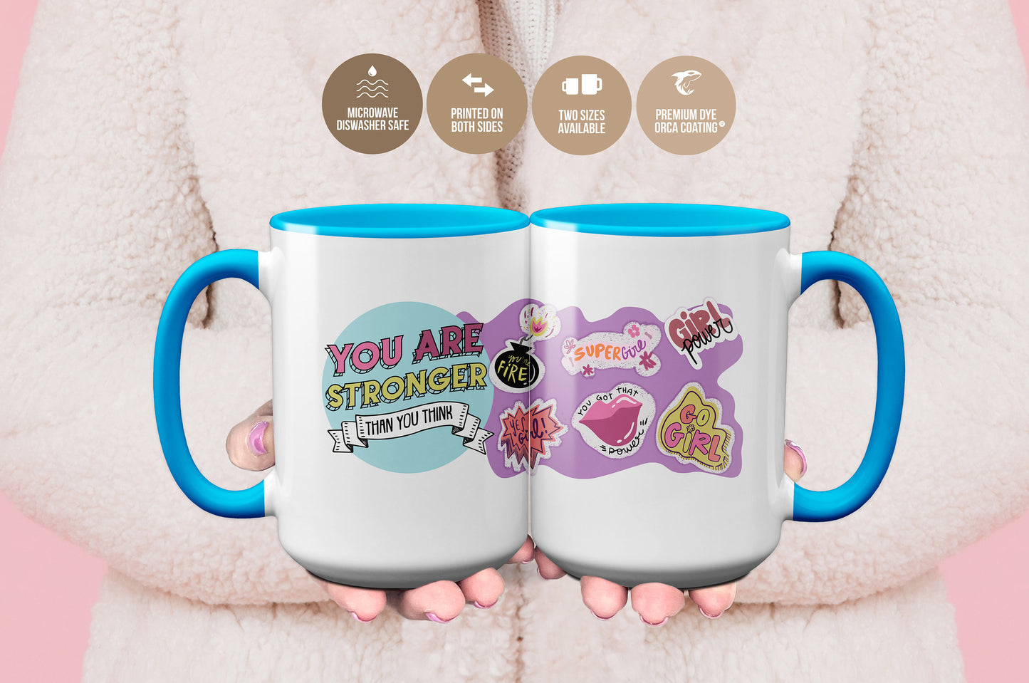 You Are Stronger Than You Think - Girl Power Mug