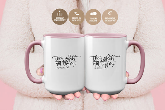 Thou Shalt Not Try Me -Mom' Funny Mug