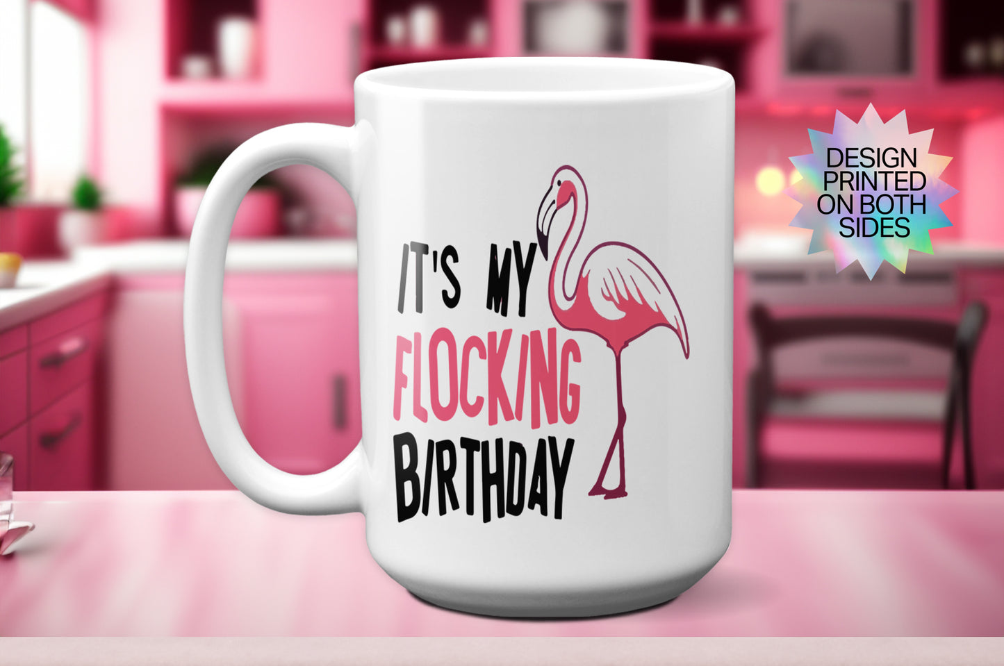 Fun "It's My Flocking Birthday" Mug with Flamingo