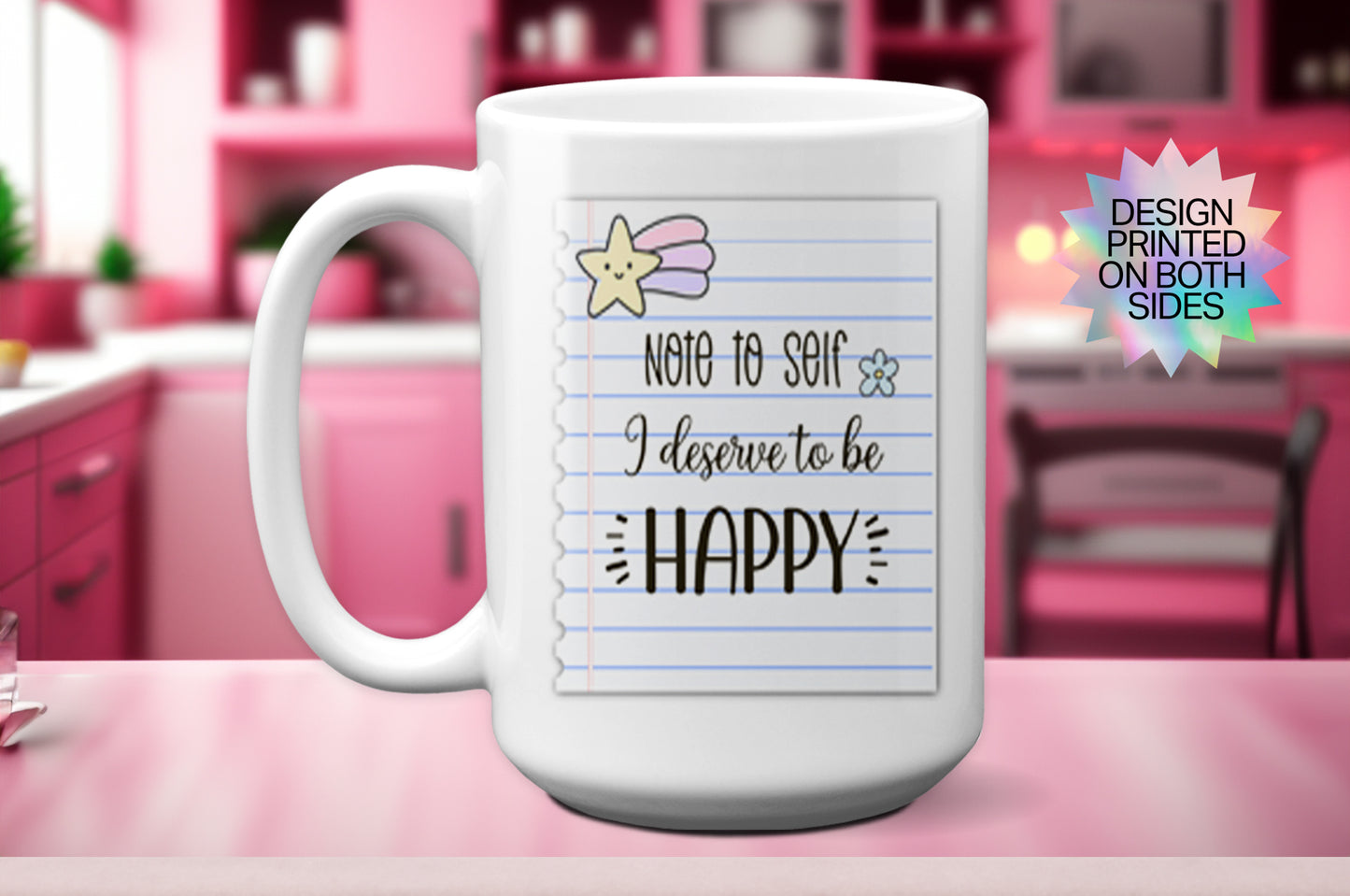 Cute "Note to Self: I Deserve to Be Happy" Mug