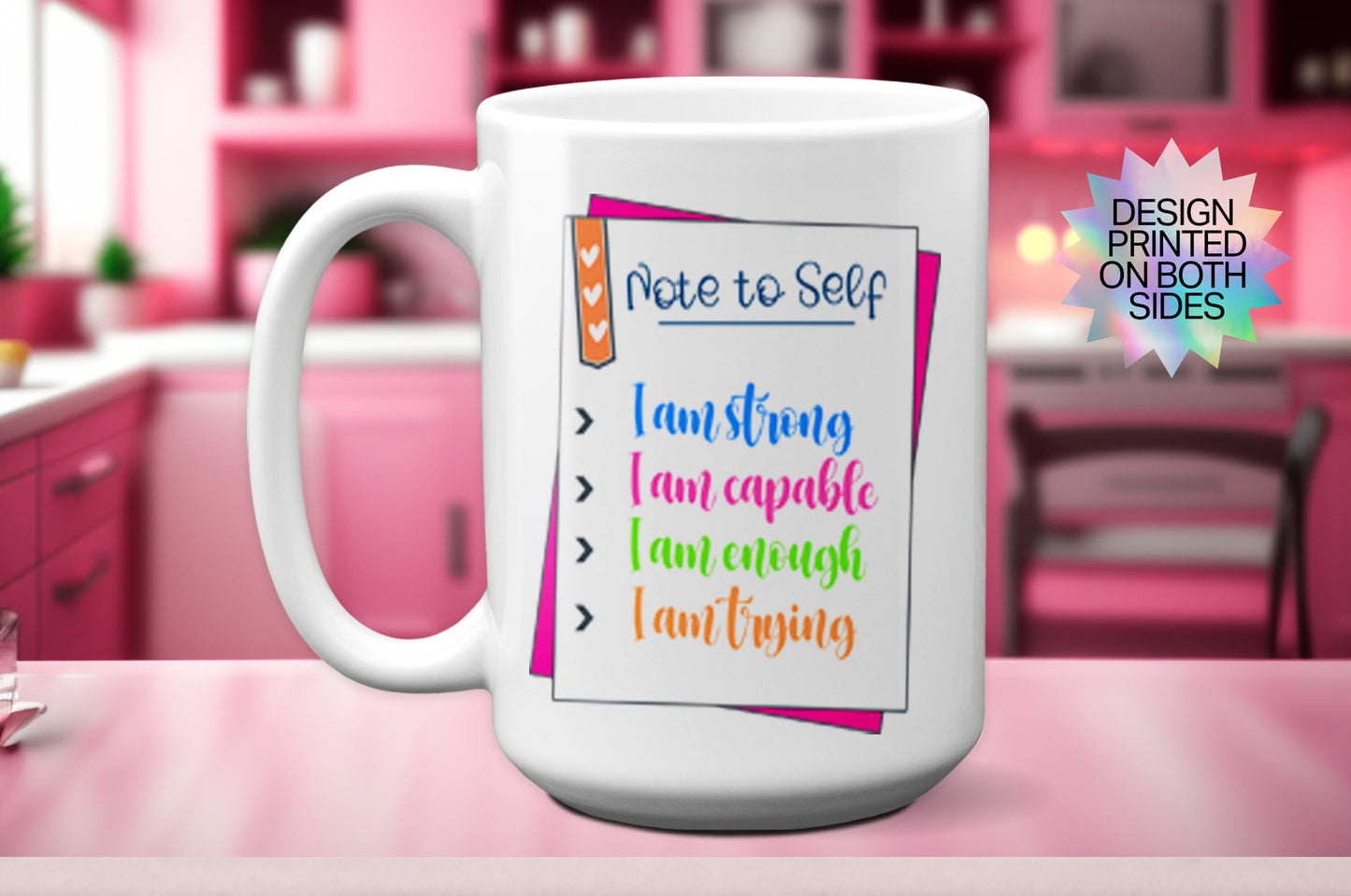 Inspirational "Note to Self: I Am Strong...." Mug