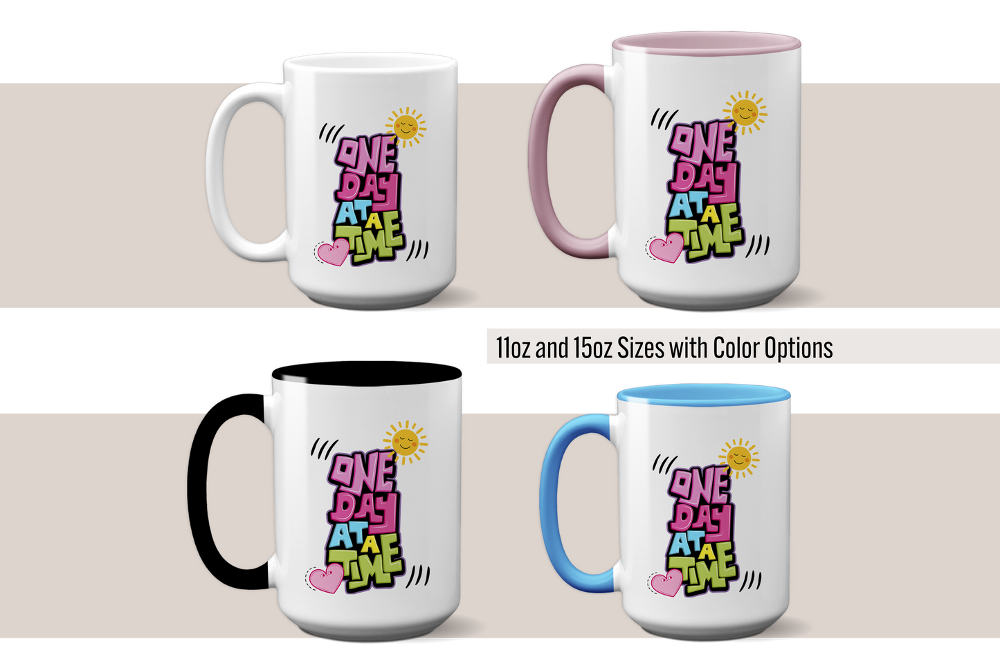 One Day at a Time Coffee Mug