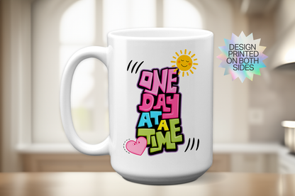One Day at a Time Coffee Mug