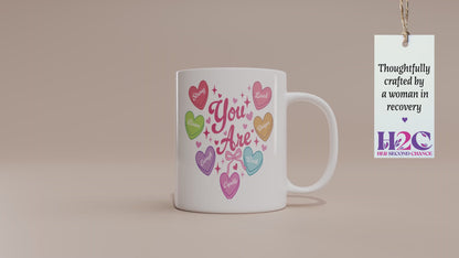 Positive "You Are...." Affirmations Mug