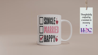 Fun "Single, Married, Happy" Valentine’s Day Mug