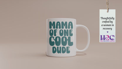 Fun "Mama of One Cool Dude" Mug