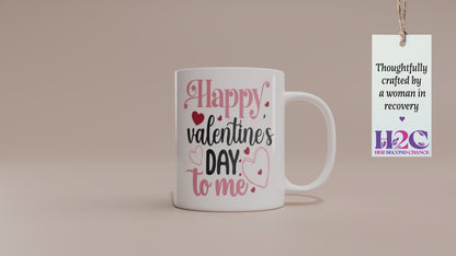 Fun "Happy Valentine’s Day to Me" Self-Love Mug