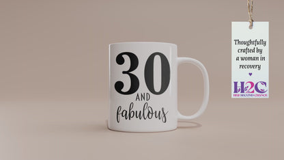 Fun "30 and Fabulous" Mug