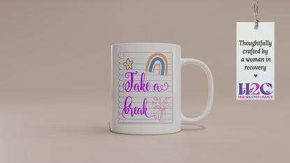 Nice "Take a Break" Mug