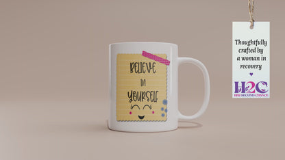 Cute "Believe in Yourself" Mug- A Unique Self-Love Gift